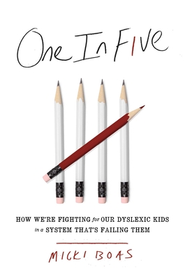 One in Five: How We're Fighting for Our Dyslexic Kids in a System That's Failing Them One in Five: How We’re Fighting for Our Dyslexic Kids in a System That’s Failing Them